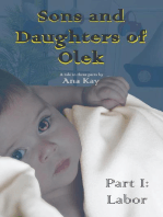 Part I: Labor: Sons and Daughters of Olek