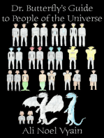 Dr. Butterfly's Guide to People of the Universe