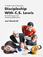 Discipleship with C.S. Lewis: A Guide to Mere Christianity for Small Groups and Mentoring Relationships