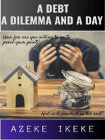 A Debt, A Dilemma and a Day