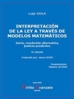 INTERPRETACIÓN DE LA LEY A TRAVÉS DE MODELOS MATEMÁTICOS. Juicio, resolución alternativa, justicia predictiva