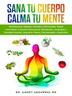 Sana tu Cuerpo, Calma tu Mente: Desintoxicar Hígado, Intestino Permeable, Salud Hormonal, Curación Emocional, Relajación, Ansiedad y Sanidad mental, Atención Plena, Psicoterapia y Nutrición