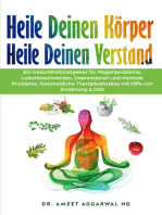 Heile deinen Körper Heile deinen Verstand: Ein Gesundheitsratgeber Für Magenprobleme, Leberbeschwerden, Depressionen Und Mentale Probleme. Ganzheitliche Therapieansätze Mit Hilfe Von Ernährung & Diät