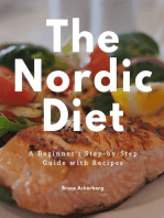 The Nordic Diet: A Beginner's Step-by-Step Guide with Recipes