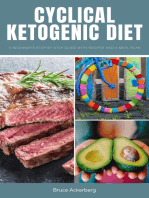 Cyclical Ketogenic Diet: A Beginner's Step-by-Step Guide with Recipes and a Meal Plan