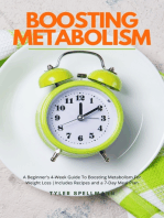 Boosting Metabolism: A Beginner's 4-Week Guide To Boosting Metabolism For Weight Loss : Includes Recipes and a 7-Day Meal Plan
