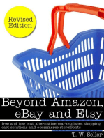 Beyond Amazon, eBay and Etsy: Free and Low Cost Alternative Marketplaces, Shopping Cart Solutions and E-commerce Storefronts