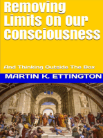 Removing Limits On Our Consciousness-And Thinking Outside The Box
