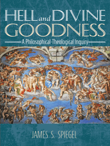 Hell and Divine Goodness by James S. Spiegel - Ebook | Scribd