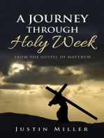 A Journey Through Holy Week