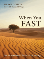 When You Fast: The Sacramental Character of Fasting