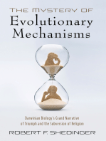 The Mystery of Evolutionary Mechanisms: Darwinian Biology’s Grand Narrative of Triumph and the Subversion of Religion