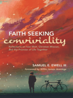 Faith Seeking Conviviality: Reflections on Ivan Illich, Christian Mission, and the Promise of Life Together