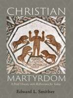 Christian Martyrdom: A Brief History with Reflections for Today