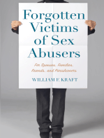 Forgotten Victims of Sex Abusers: For Spouses, Families, Friends, and Parishioners