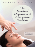 The Spiritual Dimension of Alternative Medicine