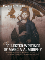 The Collected Writings of Marcia A. Murphy: Christus Magnus Medicus Sanat