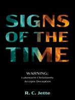 Signs of the Time: Warning: Lukewarm Christianity Accepts Deception