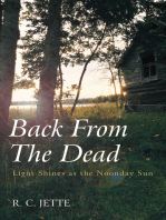 Back From The Dead: Light Shines as the Noonday Sun