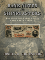Bank Notes and Shinplasters: The Rage for Paper Money in the Early Republic