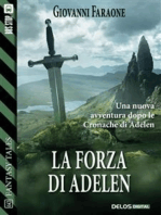 La forza di Adelen: Cronache di Adelen 2