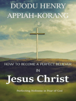 How to Become a Perfect Believer in Jesus Christ