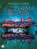 L’altra anima della città