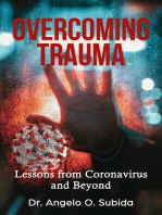 Overcoming Trauma: Lessons from Coronavirus and Beyond