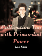 Cultivation Tao with Primordial Power: Volume 5
