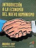Introducción a la economía del Nuevo Humanismo: Anuario 1997