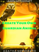 Create Your Own Guardian Animal: Learn Witchcraft, #8