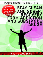 Magic Thoughts (1796 +) to Stay Clean and Sober, Recovery From Addiction and Substance Abuse
