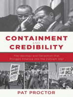 Containment and Credibility: The Ideology and Deception That Plunged America into the Vietnam War