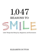 1,047 Reasons to Smile: Little Things that Bring Joy, Happiness, and Excitement