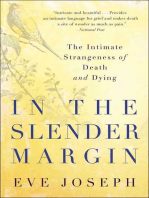 In the Slender Margin: The Intimate Strangeness of Death and Dying