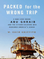 Packed for the Wrong Trip: A New Look inside Abu Ghraib and the Citizen-Soldiers Who Redeemed America?s Honor