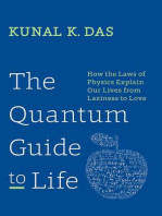 The Quantum Guide to Life: How The Laws Of Physics Explain Our Lives From Laziness To Love