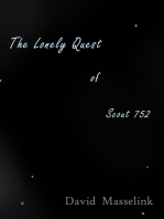 The Lonely Quest of Scout 752