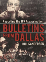 Bulletins from Dallas: Reporting the JFK Assassination