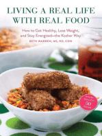 Living a Real Life with Real Food: How to Get Healthy, Lose Weight, and Stay Energized?the Kosher Way