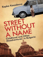 Street Without a Name: Childhood and Other Misadventures in Bulgaria