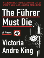 The Führer Must Die: A Novel