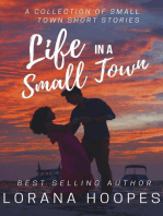 Life in a Small Town: Small Town Shorts, #5