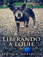 Liberando a Louie: Crónicas Caninas