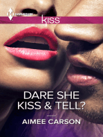 Dare She Kiss & Tell?