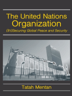 The United Nations Organization: (In)Securing Global Peace and Security