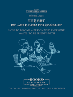 The Art of Love and Friendship. How to Become a Person Who Everyone Wants to Be Friends With.