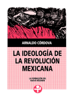 La ideología de la Revolución Mexicana: La formación del nuevo régimen