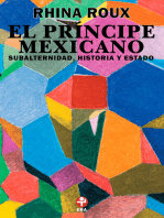 El principe mexicano: Subalternidad, historia y Estado