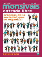 Entrada libre: Crónicas de la sociedad que se organiza